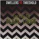 Dwellers On The Threshold - Live From The Black Lodge