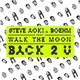 Steve Aoki & Boehm Feat. Walk The Moon - Back 2 U