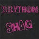 Brython Shag - Brython Shag