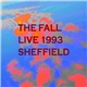 The Fall - Live 1993 At Hallam University, Sheffield